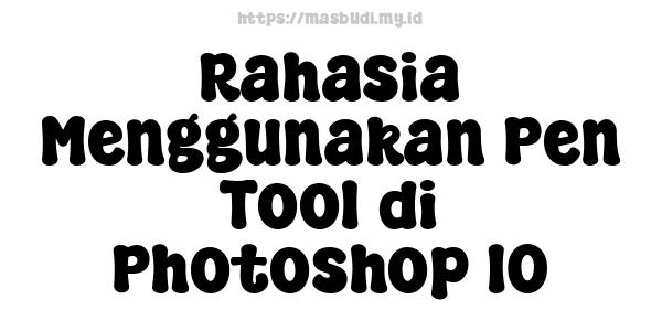 Rahasia Menggunakan Pen Tool di Photoshop 10