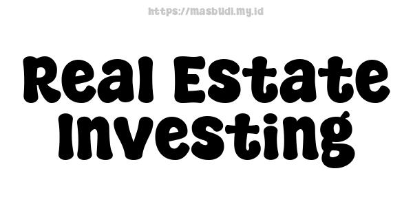 Real Estate Investing