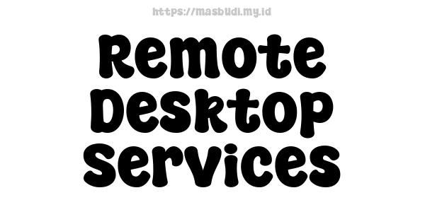 Remote Desktop Services