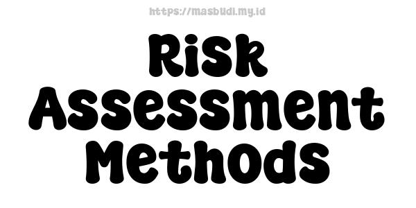 Risk Assessment Methods