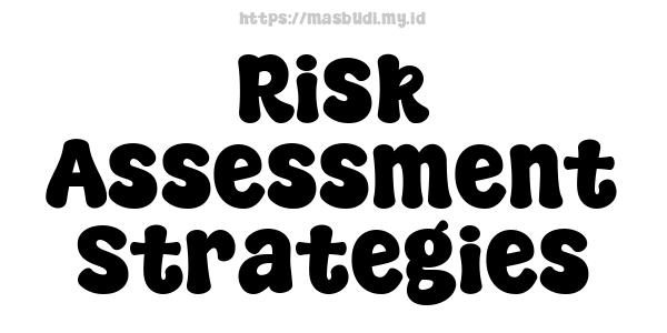 Risk Assessment Strategies