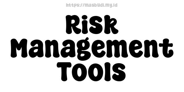 Risk Management Tools