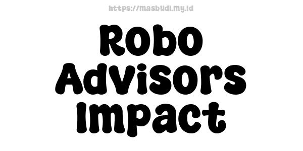 Robo-Advisors Impact