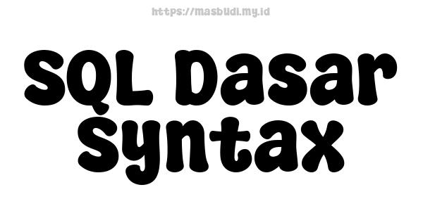 SQL Dasar Syntax