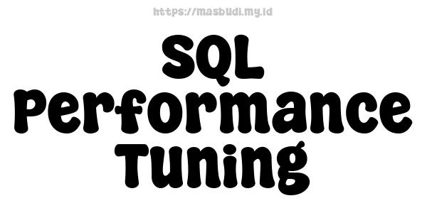 SQL Performance Tuning