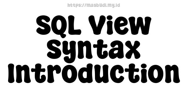 SQL View Syntax Introduction