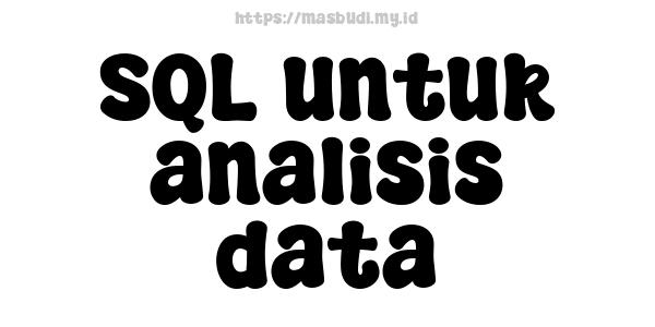 SQL untuk analisis data