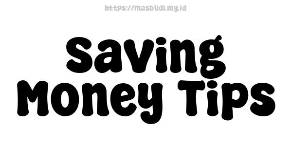 Saving Money Tips