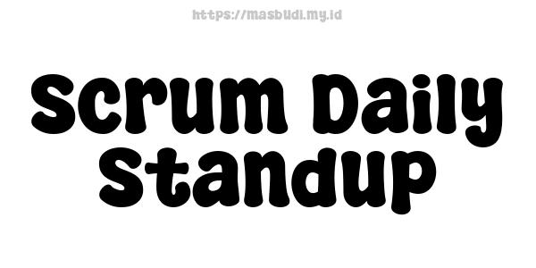 Scrum Daily Standup