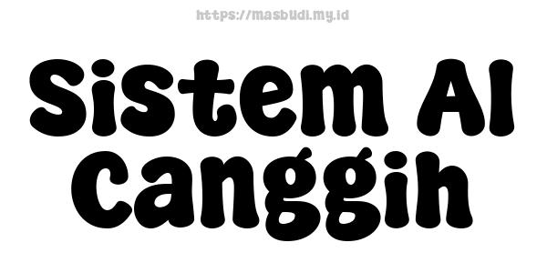 Sistem AI Canggih