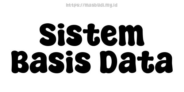 Sistem Basis Data