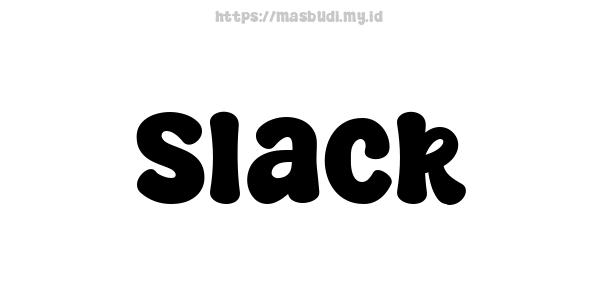 Slack