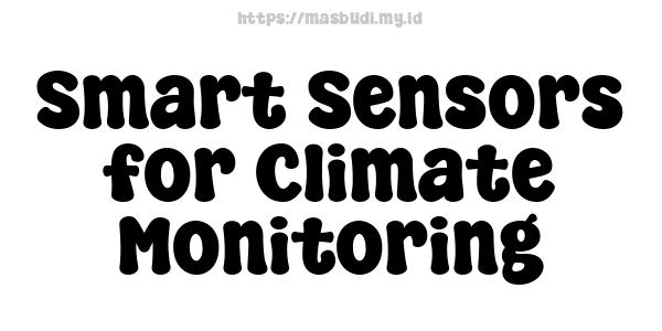 Smart Sensors for Climate Monitoring