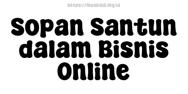 Sopan Santun dalam Bisnis Online