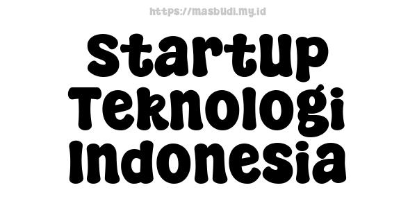 StartUp Teknologi Indonesia