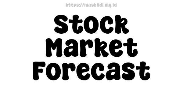 Stock Market Forecast