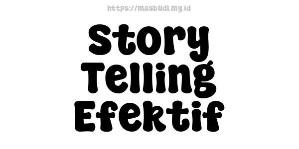 Story Telling Efektif