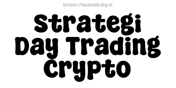 Strategi Day Trading Crypto