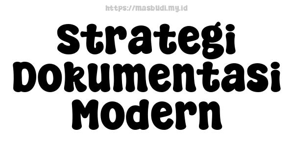 Strategi Dokumentasi Modern