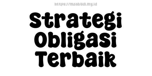 Strategi Obligasi Terbaik