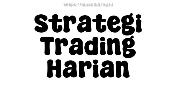 Strategi Trading Harian