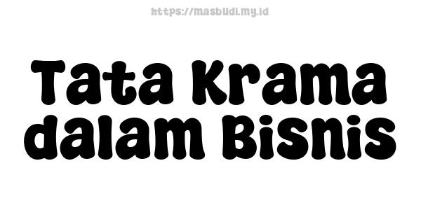 Tata Krama dalam Bisnis