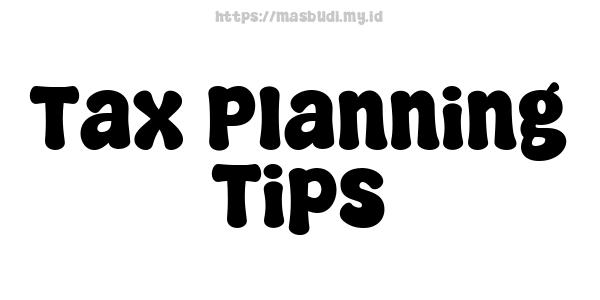 Tax Planning Tips