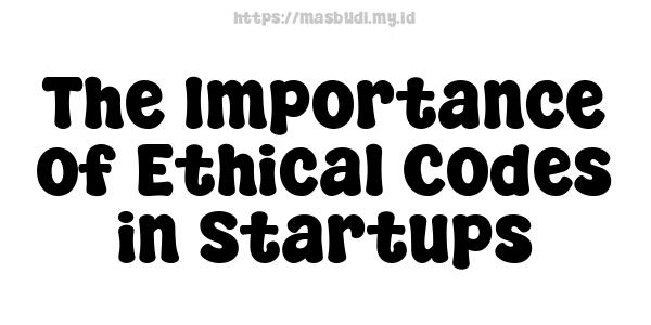 The Importance of Ethical Codes in Startups