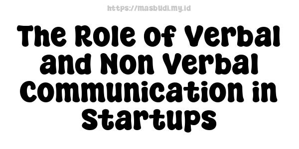 The Role of Verbal and Non-Verbal Communication in Startups