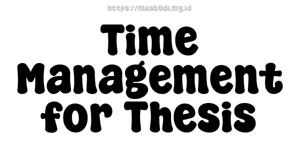 Time Management for Thesis