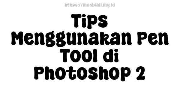 Tips Menggunakan Pen Tool di Photoshop 2