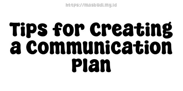 Tips for Creating a Communication Plan