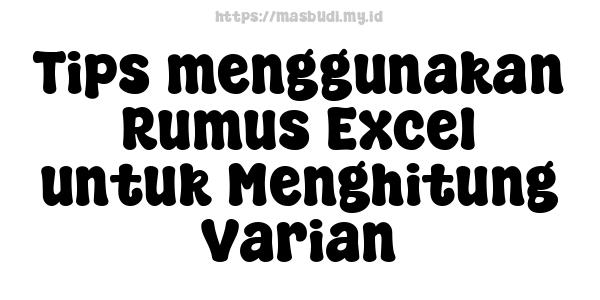 Tips menggunakan Rumus Excel untuk Menghitung Varian