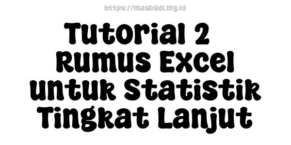 Tutorial 25 Rumus Excel untuk Statistik Tingkat Lanjut