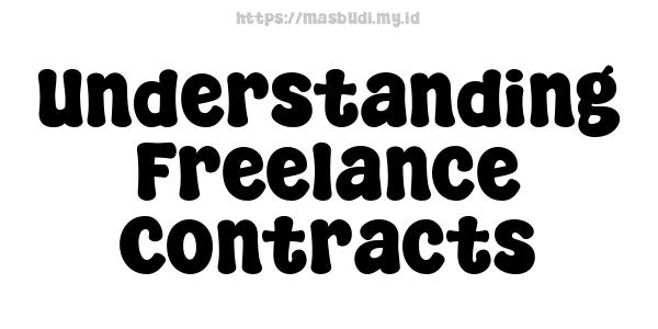 Understanding Freelance Contracts