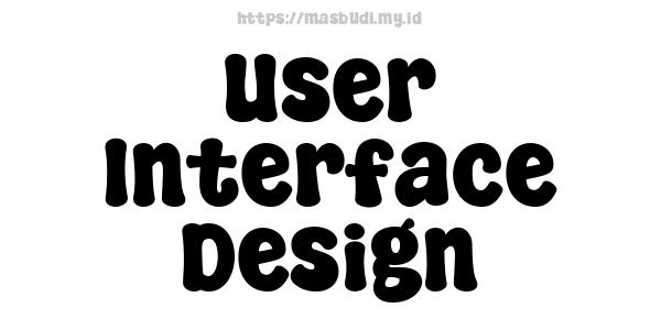 User Interface Design