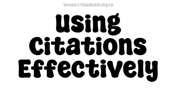 Using Citations Effectively