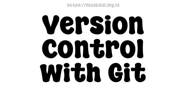 Version Control with Git