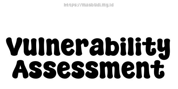 Vulnerability Assessment