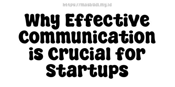 Why Effective Communication is Crucial for Startups