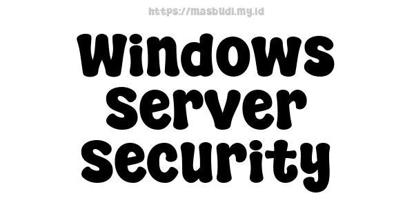 Windows Server Security