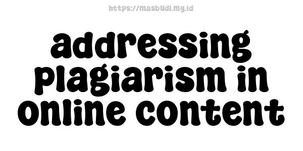 addressing-plagiarism-in-online-content