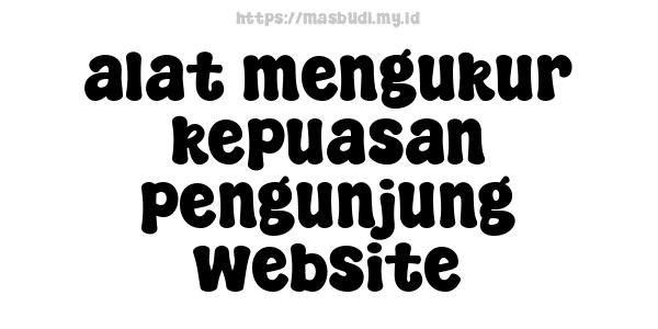 alat mengukur kepuasan pengunjung website