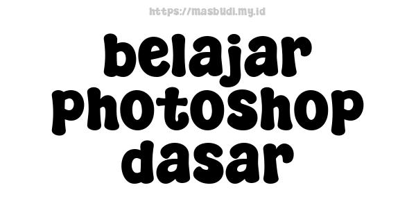 belajar photoshop dasar