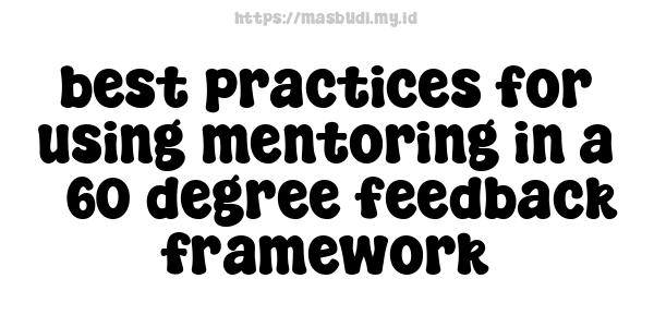 best practices for using mentoring in a 360-degree feedback framework