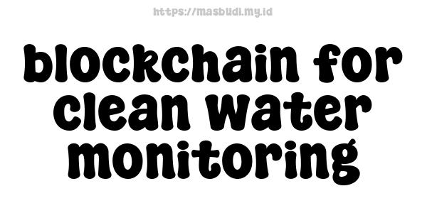 blockchain for clean water monitoring