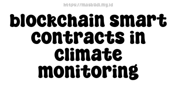 blockchain smart contracts in climate monitoring