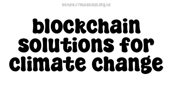 blockchain solutions for climate change