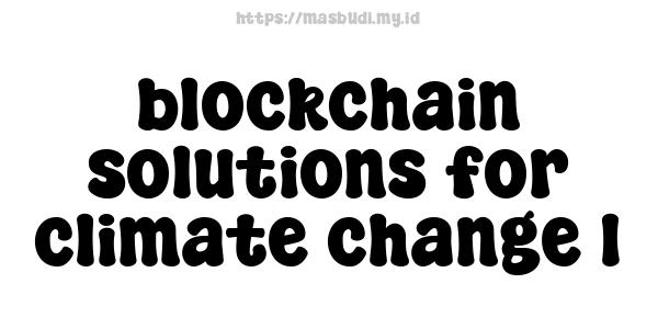 blockchain solutions for climate change 1