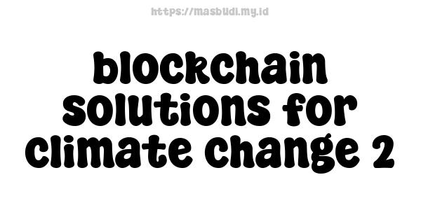 blockchain solutions for climate change 2